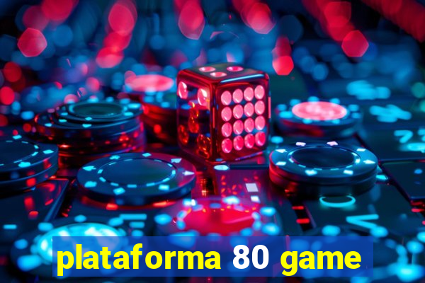 plataforma 80 game